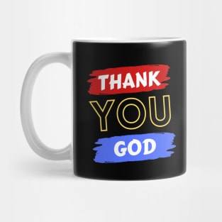 Thank You God | Christian Mug